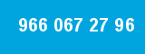 966 067 27 96